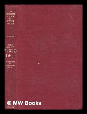 Imagen del vendedor de The foreign policy of Soviet Russia, 1929-1941 / Max Beloff. Vol.1, 1929-1936 a la venta por MW Books