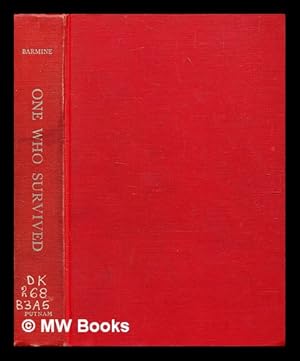 Seller image for One who survived. The life story of a Russian under the Soviets. With an introd. by M. Eastman / by Aleksandr Barmin; M Eastman for sale by MW Books