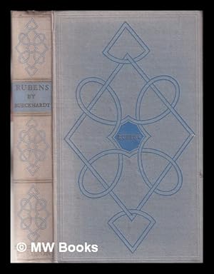 Seller image for Recollections of Rubens / [Edited, with an introd., by H. Gerson. Translation of Burckhardt's essay by Mary Hottinger. Translation of the selected letters by R.H. Boothroyd and I. Grafe] for sale by MW Books