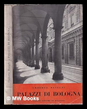 Seller image for Palazzi di Bologna / Umberto Beseghi for sale by MW Books