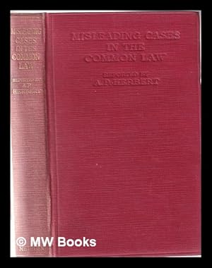 Bild des Verkufers fr Misleading cases in the common law / reported by A.P. Herbert; with an introduction by lord Hewart zum Verkauf von MW Books