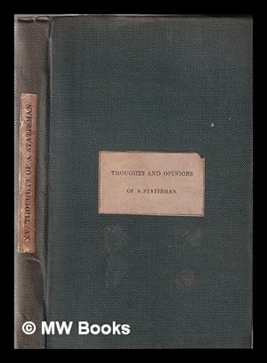Seller image for Thoughts and Opinions of a Statesman. Second edition. [Edited by Sir Arthur Helps] for sale by MW Books