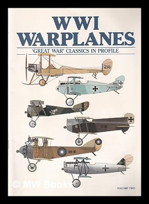 Seller image for WWI warplanes: 'Great War' classics in profile Volume 2 for sale by MW Books