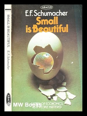 Seller image for Small is beautiful : a study of economics as if people mattered / [by] E. F. Schumacher for sale by MW Books