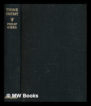 Seller image for Thine enemy / by Phillip Gibbs for sale by MW Books