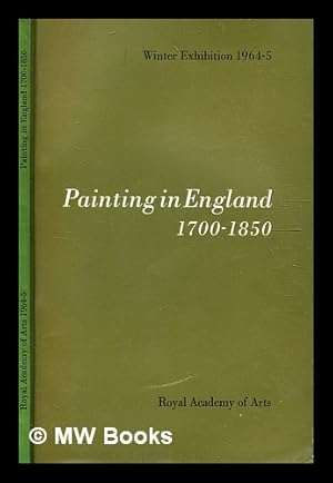 Bild des Verkufers fr Painting in England, 1700-1850 : from the collection of Mr and Mrs Paul Mellon / Royal Academy of Arts, London zum Verkauf von MW Books