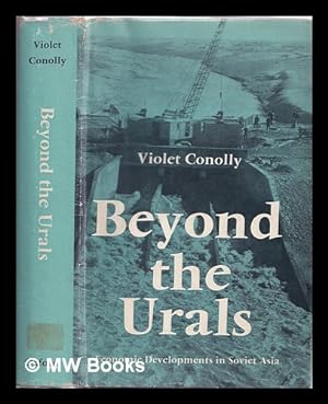 Immagine del venditore per Beyond the Urals : economic developments in Soviet Asia / Violet Conolly venduto da MW Books