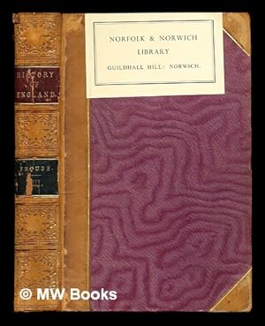 History of England by James Froude, First Edition - AbeBooks History of England by James Froude, First Edition - AbeBooks