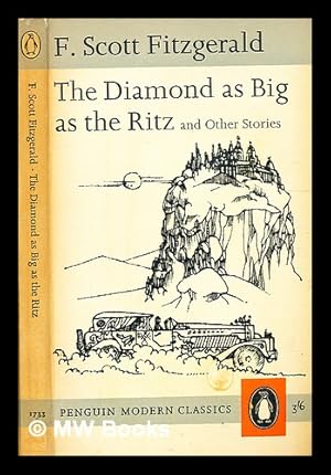 Seller image for The diamond as big as the Ritz, and other stories / [by F. Scott Fitzgerald] for sale by MW Books