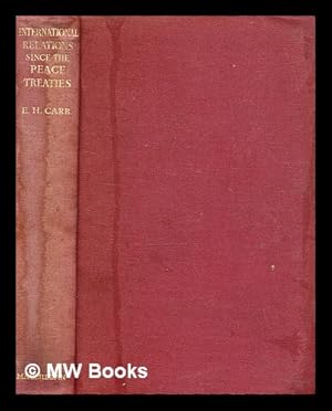 Seller image for International relations since the peace treaties. / Edward Hallett Carr for sale by MW Books