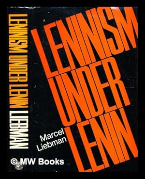 Seller image for Leninism under Lenin / (by) Marcel Liebman ; translated (from the French) by Brian Pearce for sale by MW Books