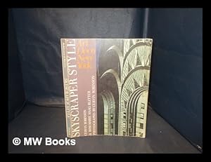 Seller image for Skyscraper style : art deco New York / by Cervin Robinson and Rosemarie Haag Bletter for sale by MW Books