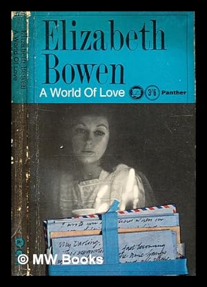 Seller image for A world of love / Elizabeth Bowen ; with an introduction by Selina Hastings for sale by MW Books