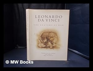Seller image for Leonardo da Vinci: the anatomy of man: drawings from the collection of Her Majesty Queen Elizabeth II / by Martin Clayton; with commentaries on anatomy by Ron Philo for sale by MW Books