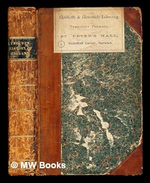 History of England by James Froude, First Edition - AbeBooks History of England by James Froude, First Edition - AbeBooks