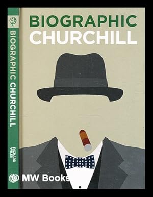 Seller image for Biographic : Churchill / Richard Wiles for sale by MW Books