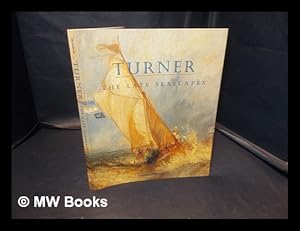 Immagine del venditore per Turner : the late seascapes / James Hamilton venduto da MW Books