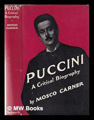 Immagine del venditore per Puccini: a critical biography / by Mosco Carner venduto da MW Books