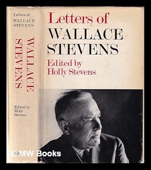 Imagen del vendedor de Letters of Wallace Stevens / selected and edited by Holly Stevens a la venta por MW Books