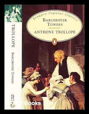 Seller image for Barchester towers / Anthony Trollope for sale by MW Books