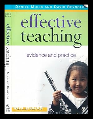 Seller image for Effective teaching : evidence and practice / Daniel Muijs and David Reynolds for sale by MW Books