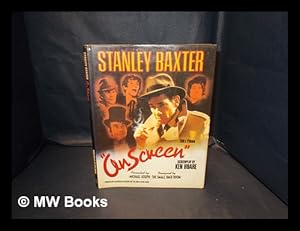 Bild des Verkufers fr Stanley Baxter on screen / by Stanley Baxter and Ken Hoare zum Verkauf von MW Books