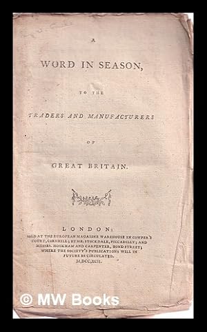 Imagen del vendedor de A word in season to the traders and manufacturers of Great Britain a la venta por MW Books