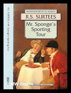 Seller image for Mr. Sponge's sporting tour / R.S. Surtees for sale by MW Books