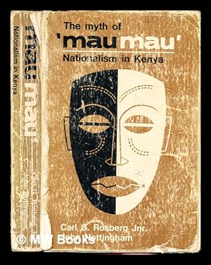 Seller image for The Myth of " Mau Mau": Nationalism in Kenya for sale by MW Books