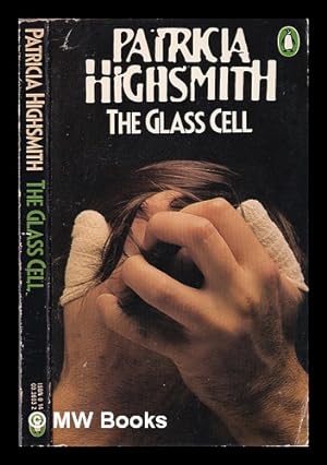Imagen del vendedor de The glass cell / Patricia Highsmith a la venta por MW Books