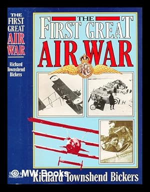 Seller image for The first great air war / Richard Townshend Bickers for sale by MW Books