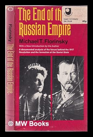 Image du vendeur pour The end of the Russian Empire / Michael T. Florinsky mis en vente par MW Books