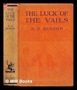 Seller image for The luck of the Vails / by E.F. Benson for sale by MW Books