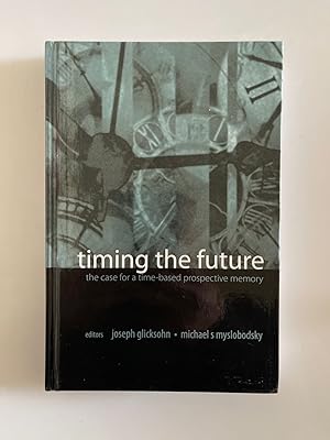 Timing The Future: The Case for a Time-based Prospect.