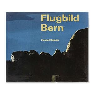 Fernand Rausser - Flugbild Bern