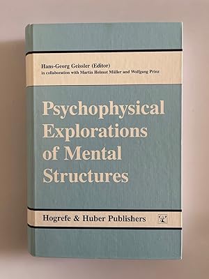 Psychophysical Exploration of Mental Structures.