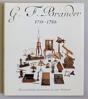 Imagen del vendedor de G. F. Brandner 1713-1783. Wissenschaftliche Instrumente aus seiner Werkstatt. a la venta por Antiquariat Martin Barbian & Grund GbR