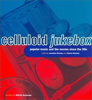 Immagine del venditore per Celluloid Jukebox: Popular Music and the Movies Since the 1950s venduto da WeBuyBooks