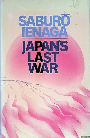 Bild des Verkufers fr Japan's Last War: World War II and the Japanese, 1931-1945 zum Verkauf von Klondyke