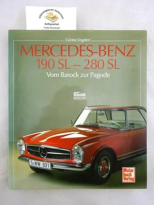 Imagen del vendedor de Mercedes-Benz 190 SL - 280 SL : vom Barock zur Pagode. Fotos: Archiv Mercedes-Benz . Hrsg.: Mike Riedner. a la venta por Chiemgauer Internet Antiquariat GbR