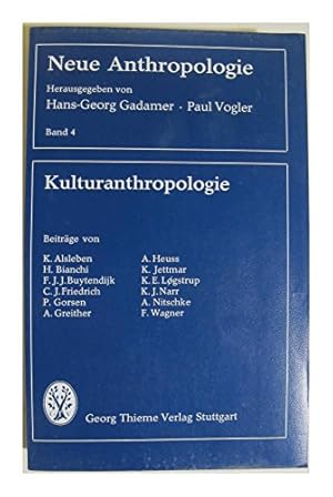 Bild des Verkufers fr Kulturanthropologie. Beitr. von K. Alsleben [u. a.] / Neue Anthropologie ; Bd. 4 zum Verkauf von Antiquariat Johannes Hauschild