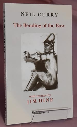 Seller image for The Bending of the Bow: A Version of the Closing Books of Homer's Odyssey. First Printing. Signed by Author. for sale by Libris Books