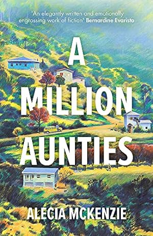 Immagine del venditore per A Million Aunties: An emotional, feel-good novel about friendship, community and family venduto da WeBuyBooks
