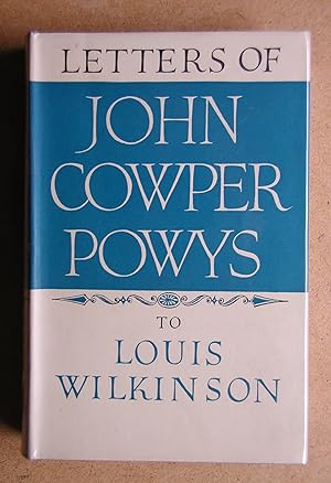 Letters of John Cowper Powys to Louis Wilkinson 1935-1956.