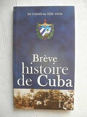 Imagen del vendedor de Brve histoire de Cuba de Colomb au XXIe sicle a la venta por La Bouquinerie des Antres