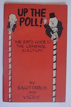 Up the Poll!: The Sap's Guide to the General Election