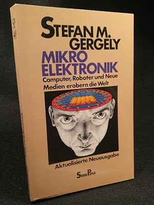 Bild des Verkufers fr Mikroelektronik. Computer, Roboter und neue Medien erobern die Welt zum Verkauf von ANTIQUARIAT Franke BRUDDENBOOKS