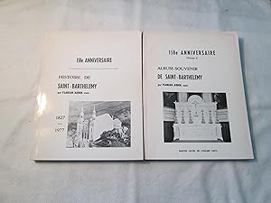 150e anniversaire. (1). Histoire de Saint-Barthelemy 1827-1977. Volume 2. Album-souvenir de Saint...