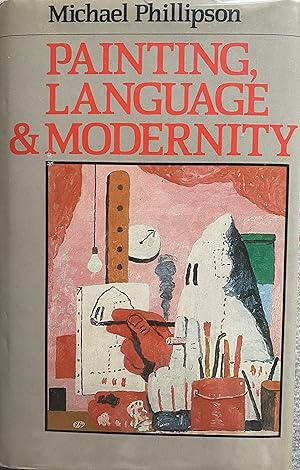 Seller image for Painting, Language and Modernity for sale by Object Relations, IOBA