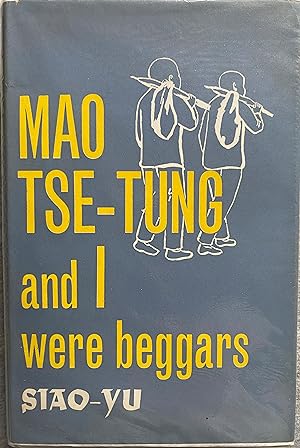 Imagen del vendedor de Mao Tse-Tung and I Were Beggars a la venta por Object Relations, IOBA